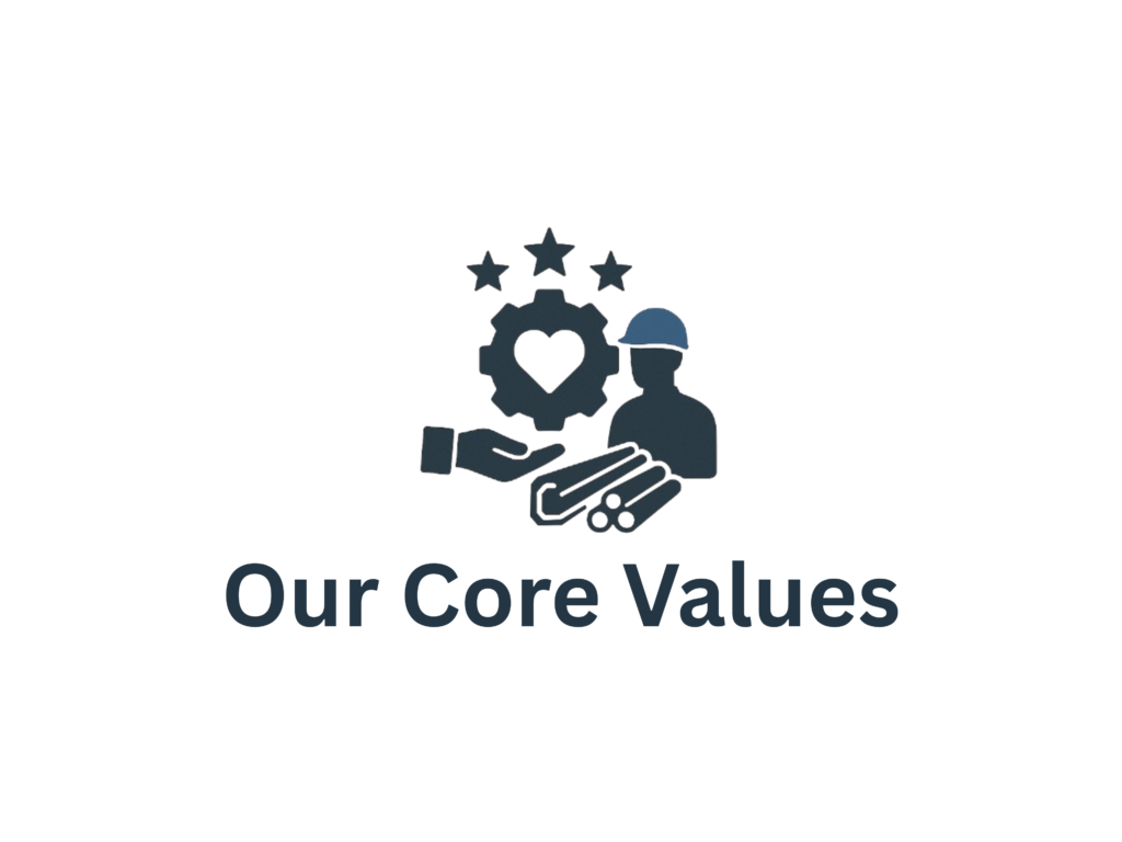 Bansal Iron & steels Core Values